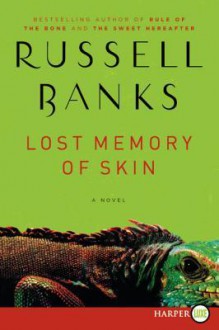 Lost Memory of Skin LP: A Novel - Russell Banks