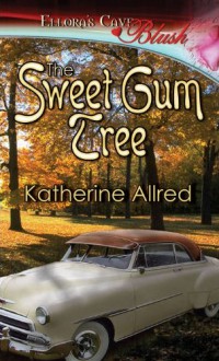 The Sweet Gum Tree - Katherine Allred