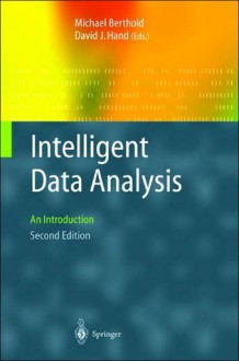 Intelligent Data Analysis: An Introduction - Michael Berthold