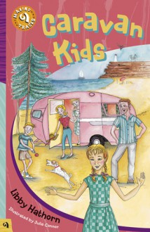 Caravan Kids - Libby Hathorn, Julie Connor