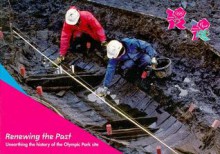 Renewing the Past: Unearthing the History of the Olympic Park Site - Andrew B. Powell