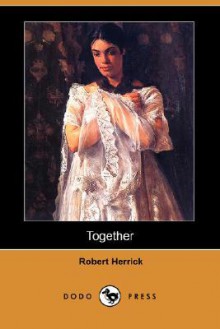 Together - Robert Herrick