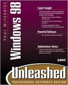 Paul McFedries' Windows 98 Unleashed [With Contains Technet Sampler, Windows 98 Knowledge...] - Paul McFedries