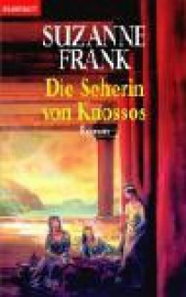 Die Seherin von Knossos - Suzanne Frank