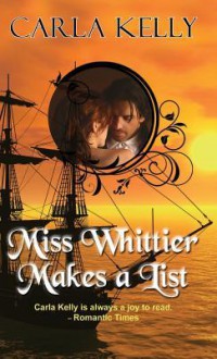 Miss Whittier Makes a List - Carla Kelly