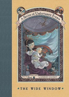 The Wide Window - Brett Helquist,Lemony Snicket,Michael Kupperman