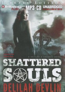 Shattered Souls - Delilah Devlin