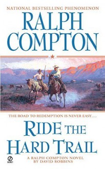 Ride the Hard Trail - David Robbins, Ralph Compton