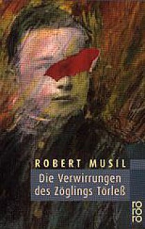 Die Verwirrungen des Zöglings Törleß - Robert Musil