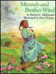 Mirandy and Brother Wind - Patricia C. McKissack, Jerry Pinkney