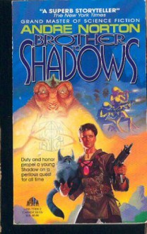 Brother To Shadows - Andre Norton