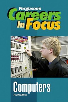 Computers - Inc Facts on File, Ferguson Publishing