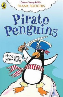 Pirate Penguins - Frank Rodgers