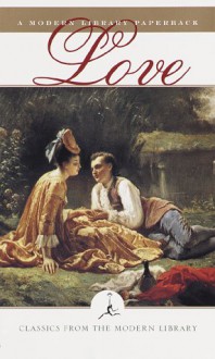 Love: Classics from the Modern Library - Modern Library, The Modern Library