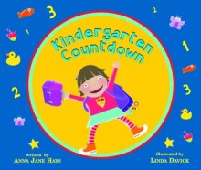 Kindergarten Countdown - Anna Jane Hays