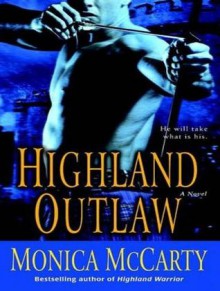 Highland Outlaw - Monica McCarty, Roger Hampton