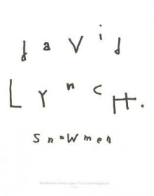 Snowmen - David Lynch