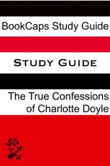 Study Guide: The True Confessions of Charlotte Doyle - BookCaps