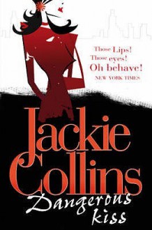 Dangerous Kiss - Jackie Collins