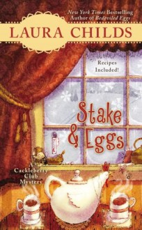 Stake & Eggs - Laura Childs