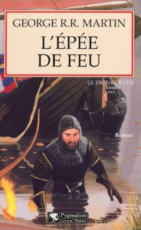 L'épée de feu (Le Trône de fer, #7) - Jean Sola