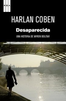 Desaparecida (SERIE NEGRA) - Alberto Coscarelli Guaschino, Harlan Coben