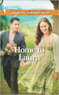 Home to Laura - Mary Sullivan