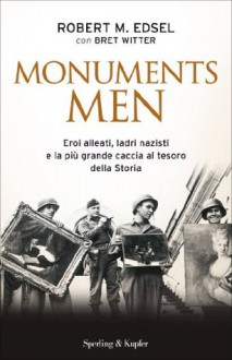 Monuments Men (Saggi) (Italian Edition) - Robert M. Edsel, Dade Fasic