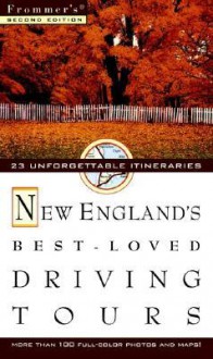 Frommer's New England's Best-Loved Driving Tours - Macmillan Travel, Arthur Frommer