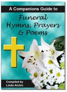 A Companions Guide to Funeral Hymns, Prayers & Poems - The Editor, Linda Alchin