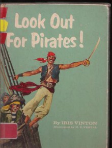 Look Out For Pirates! - Iris Vinton