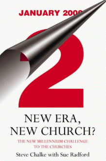 New Era, New Church? - Steve Chalke