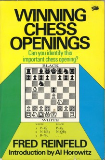 Winning Chess Openings - Fred Reinfeld