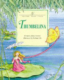 Thumbelina - Jenny Nimmo, Phillida Gili