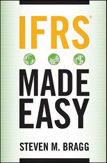 IFRS Made Easy - Steven M. Bragg