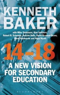 14-18 - A New Vision for Secondary Education - Kenneth Baker