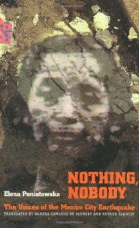 Nothing, Nobody: The Voices of the Mexico City Earthquake (Voices Of Latin American Life) - Elena Poniatowska