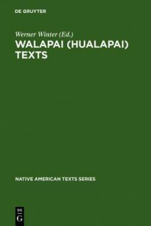 Walapai (Hualapai) Texts - Werner Winter