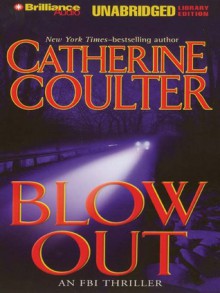 Blow Out - Catherine Coulter, Sandra Burr