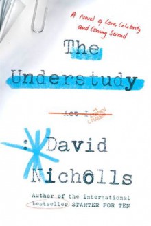 The Understudy - David Nicholls