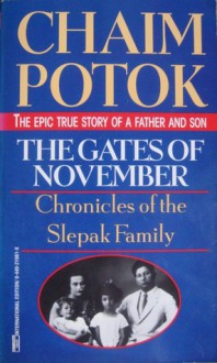 The Gates of November: Chronicles of the Slepak Family - Chaim Potok