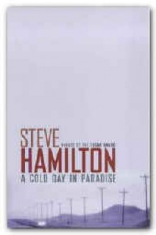 A Cold Day In Paradise - Steve Hamilton