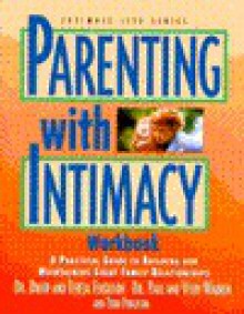 Parenting with Intimacy Workbook - David Ferguson, Paul Warren