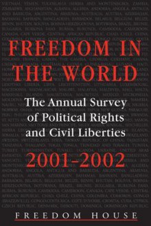 Freedom in the World: The Annual Survey of Political Rights and Civil Liberties - Adrian Karatnycky