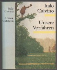 Unsere Vorfahren - Italo Calvino