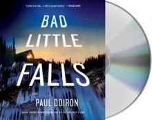 Bad Little Falls: A Novel (Mike Bowditch #3) - Paul Doiron