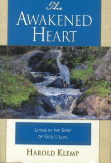 The Awakened Heart - Harold Klemp