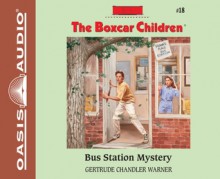 Bus Station Mystery - Gertrude Chandler Warner