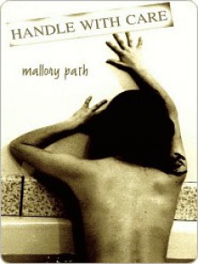 Handle With Care - Mallory Path