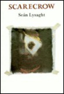 Scarecrow - Sean Lysaght